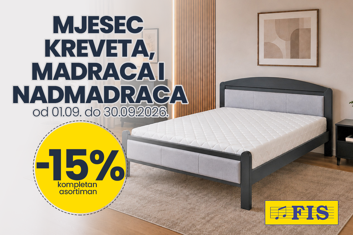 U FIS-u ostvarite 15% popusta na kompletan asortiman kreveta, madraca i nadmadraca