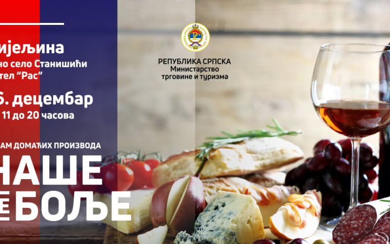 „NAŠE JE BOLJE“ Sajam domaćih proizvoda u Bijeljini