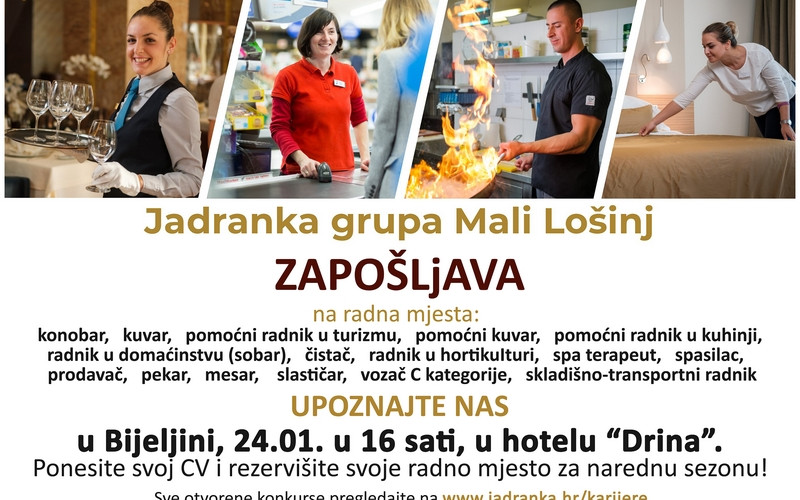 JADRANKA GRUPA ZAPOŠLJAVA Postanite dio tima, rezervišite svoje radno mjesto za sljedeću sezonu!