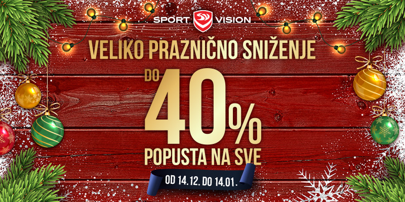 Veliko PRAZNIČNO SNIŽENJE u Sport Vision-u