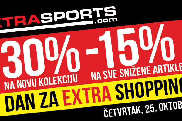 Dan za extra shopping u EXTRA SPORTS radnjama