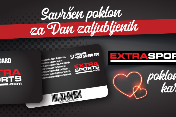 ODABERI SAVRŠEN POKLON ZA DAN ZALJUBLJENIH – EXTRA SPORTS POKLON  KARTICA