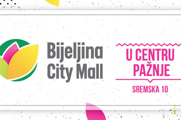 BIJELJINA CITY MALL – NOVO IME ZA NOVI CENTAR GRADA