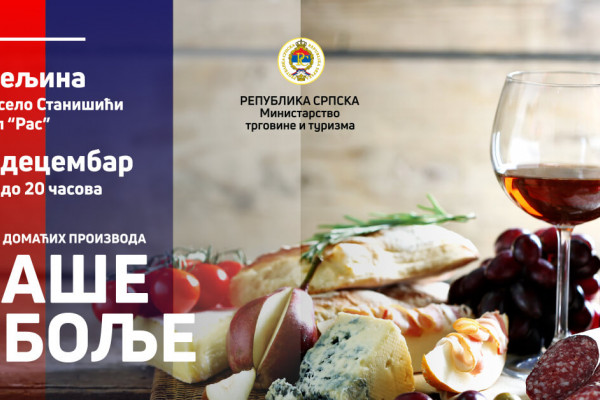 „NAŠE JE BOLJE“ Sajam domaćih proizvoda u Bijeljini