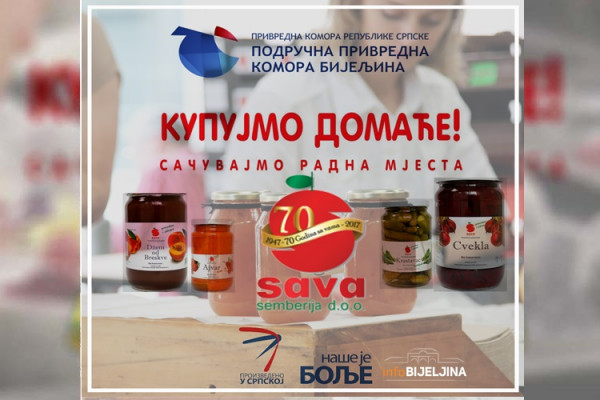 „NAŠE JE BOLJE“: Svojim potrošačima “Sava Semberija” pruža zdrav i kvalitetan proizvod - “Prirodno i zdravo”